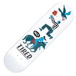 Tired Skateboards Oh Hell No Skateboard Deck 8.25''